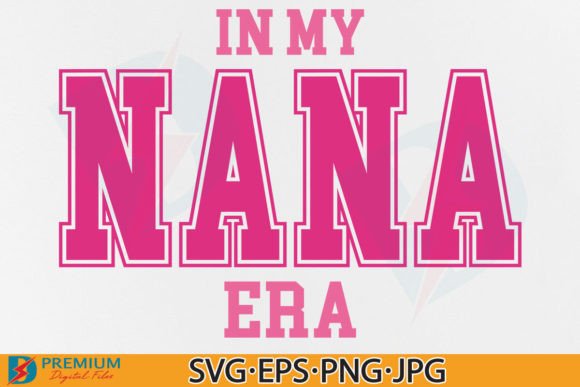 Download In My Nana Era SVG PNG, Trendy Grandma - Nana Collection
